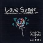 Ax And The Hatchetmen - Love Songs