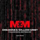 are:gone & William Arist - Fallos En El Sistema EP