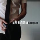 Mat Kearney-Closer to Love-Single-16BIT-WEB-FLAC-2009-SYMPHONY