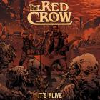 The Red Crow - It's Alive
