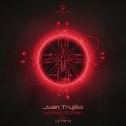 Juan Trujillo - Nothing To Fear