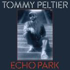 Tommy Peltier - Echo Park (The 70's Sessions)