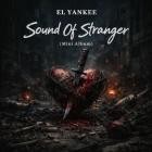 El Yankee - Sound of Stranger