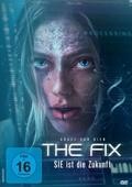 The Fix - Sie ist die Zukunft