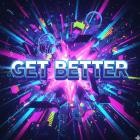 Geo Da Silva & Canello - Get Better