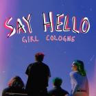 Girl Cologne-Say Hello-24BIT-96KHZ-WEB-FLAC-2024-FLACCiD