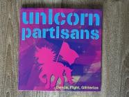 Unicorn Partisans - Dance, Fight, Glitterize!  