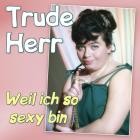 Trude Herr - Weil ich so sexy bin