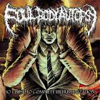 Foul Body Autopsy - So Close To Complete Dehumanization