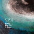 Closed Mouth - Thats The Way It Goes