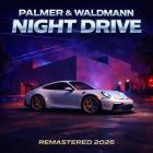 Palmer & Waldmann - Night Drive (Remastered 2026)