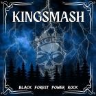 Kingsmash - Black Forest Power Rock