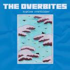 The Overbites - Hopeless Overthinker