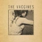 The Vaccines - What Did You Expect From The Vaccines (Demos)