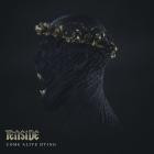 Tenside - Come Alive Dying