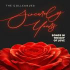The Colleagues - Sincerely Yours Songs In The Key Of Love