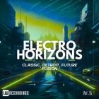 VA - Electro Horizons Classic, Detroit, Future Fusion, Vol  15