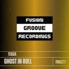 Tecca - Ghost In Roll