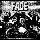 Fade - Can You Save Me