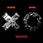 Reorder & Anewbis - Reflection