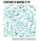 Semispecific Ensemble - Everyone Is Making It Up