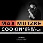Max Mutzke - Cookin With The Jazz All Stars