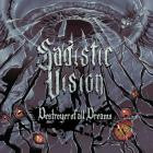 Sadistic Vision - Destroyer Of All Dreams