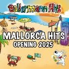 Mallorca Hits Opening 2025 - Ballermann Hits