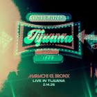 Mariachi El Bronx - Live In Tijuana (EP)