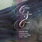 Cherry Stars Collide: Dream Pop, Shoegaze and Ethere