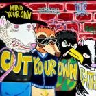Mind Your Own - Cut Your Own Path EP