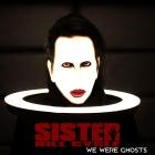 Sister Kill Cycle - We Were Ghosts