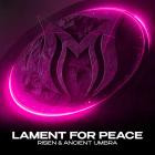 Risen & Ancient Umbra - Lament for Peace