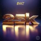 Blaikz - 25K (Recap)
