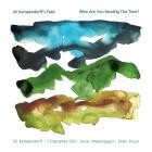 Uli Kempendorff's Field - Who Are You Sending This Time