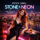 DJ Penn (BR) feat  The Velvet Queen - Stone and Neon