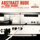 Abstract Rude And Tribe Unique-My Experience Is-16BIT-WEB-FLAC-1997-SHHHHHH