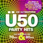 VA - Die Ultimativen UE50 Party Hits Das Beste aus den 70ern-80ern