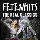 FETENHITS - The Real Classics