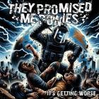 They Promised Me Ponies - It's Getting Worse