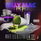 Telly Mac - White Tees N Styrofoam Cupz 2