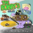 The Bobby's - Where The Magic Happens