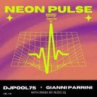 DJPool75 & Gianni Parrini - Neon Pulse