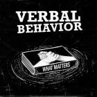 Verbal Behavior - What Matters