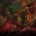 Bayonet Dismemberment - Skull Crushed By A Tank