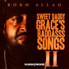 Born Allah-Sweet Daddy Graces BaddAsss Songs II-WEB-2026-UVU
