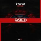 5 Years of Rated EP