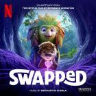 Siddhartha Khosla - Swapped (Soundtrack from the Netflix Film by Skydanc