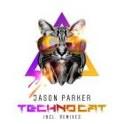 Jason Parker - Techno Cat (Incl  Remixes)