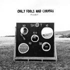 Only Fools And Corpses - Pissant